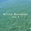Kingsley Beatz - Mixed Bangers, Vol. 2
