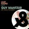 Guy Mantzur - My Wild Flower - Single